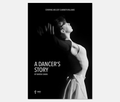 A Dancer's Story Poster Print